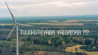 Tuulikutevaba Valgamaa?!?