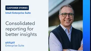Intuit Enterprise Suite: Consolidated reporting for multi-entity businesses