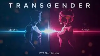 QBB 8 MTF-утверждения MTF подсознательные утверждения, трансгендер, мужчина в женщину, ЛГБТК, MTF...