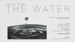 Kevin Wong - The Water