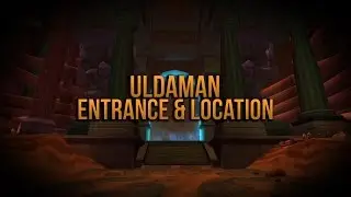 Uldaman dungeon entrance & location | WoWDB