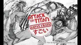 attack on titan japan crate unboxing