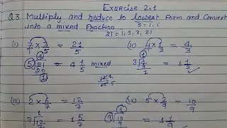 Class 7 - Exercise 2.1 - Q 3 | Multiply and reduce to lowest form and convert into a mixed