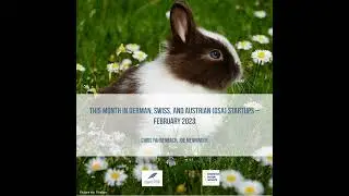 This Month in German, Swiss, and Austrian (GSA) Startups - March&nbsp;2023