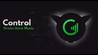 Control - Unknown Brain x Rival |Intense Visualizer| Green Aura Music