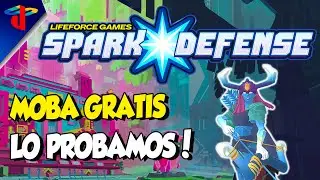 Probemos un MOBA Gratis llamado Spark Defense en VIVO con SUBS