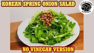 How To Make Korean Spring/Green Onion Salad 파절이 (NO VINEGAR VERSION)