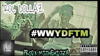 ROC DOLLAZ X WWYDFTM