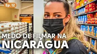 A realidade de um mercado na Nicarágua é essa! | Do Ushuaia ao Alaska | T03 E12
