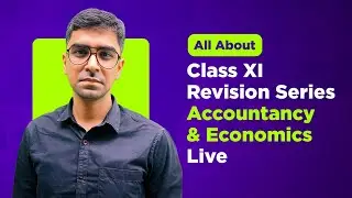 Accounts | Economics | Free Live Classes | Class-11 | CBSE