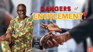 Dangers of Entitlement