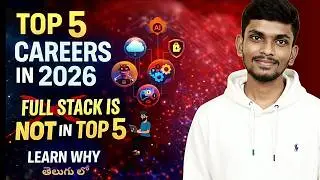 Top 5 Tech Careers in 2026 | Why Full Stack Is Not in Top 5 | Telugu