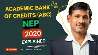 Academic Bank of Credits (ABC) | NEP 2020 Explained | Prof.Basavaraj Donur | Higher Education Reform