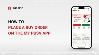 How To Place A Buy Order On The My PBSV App