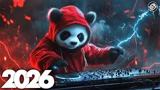 Music Mix 2026 🎧 Music That Make You Feel BADASS 🎧 EDM Remixes of Popular Songs 🎧 Bass Boosted 2026