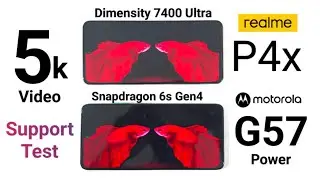 Тест поддержки видео 5K на Realme P4x и G57 Power 🔥🔥🔥