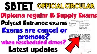 SBTET - Diploma regular & supply Exams, Polycet, Lpcet Exams are postponed / when exams are conduct?