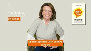 SPECIAL EPISODE- You've Got This Joanna Jensen, founder of Childs Farm