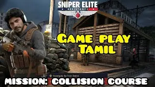 🔥 Sniper Elite Resistance Tamil LIVE | Collision Course Mission | Namma Sniper-oda Mass Entry 😄🎯