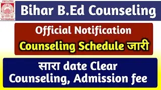 Bihar BEd College Choice filling 2020 Date Release | Bihar BEd Admission 2020 Online Counseling