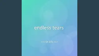 endless tears