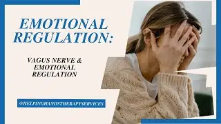 Vagus nerve and Emotional Regulation