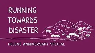 Running Towards Disaster: Helene Anniversary Special