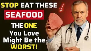 Over 60? 5 WORST Seafoods You Should NEVER Touch and 4 You MUST Eat | Senior Health Tips