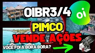 OIBR3 PIMCO VENDE TODAS AS A&Ccedil;&Otilde;ES OIBR3!