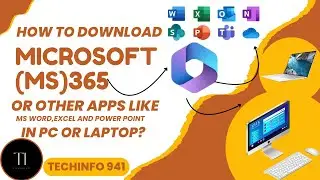 HOW TO DOWNLOAD MICROSOFT(MS) 365 OR OTHER APPS LIKE MS WORD,EXCEL AND POWERPOINT IN PC OR LAPTOP?