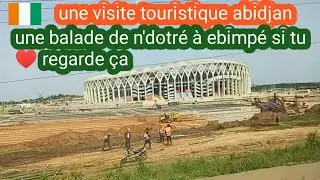 promenade abidjan - une visite touristique de n'dotré à ebimpé dans la commune d'anyama