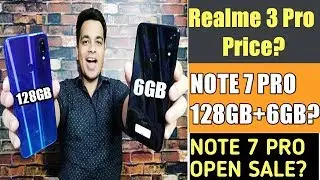 Realme 3 Pro Price & Launch Date,Redmi Note 7 Pro 128gb Sale,Note 7 Pro Open Sale? ⚡⚡
