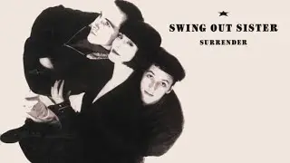Swing Out Sister – Surrender (Stuff Gun Mix)