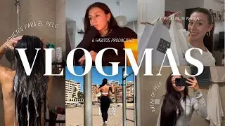VLOGMAS 2 | 6 h&aacute;bitos productivos, mi rutina de pelo, ideas de regalo para navidad