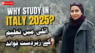 Why study in Italy 2025? Study in Italy Benefits