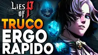 ✔️ COMO CONSEGUIR ERGO RÁPIDO Y FÁCIL 🔥 EN LIES OF P
