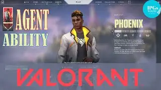 Valorant  Phoenix Agent Abilities Explained |  Character Ability Series