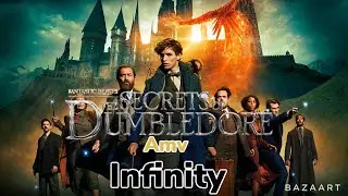 Fantastic beast the secrets of Dumbledore amv infinity
