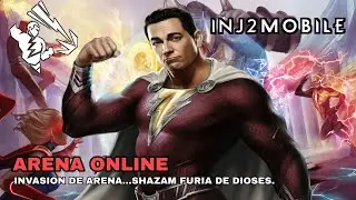 INJ2 MOBILE... ARENA ONLINE 2026....INVASION SHAZAM FURIA DE DIOSES....