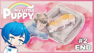 【My Little Puppy | Part 2 TAMAT】Aku ga bakal nangis AKU KUAT