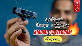 Xiaomi TV Webcam  📸 இனி வீடியோ கால் TV லயே பேசலாம் 🔥