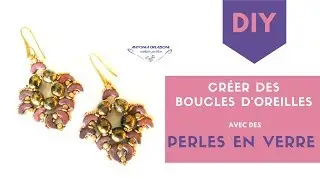 Tutoriel : Boucles d'oreilles avec des perles en verre / par  Antonia  Pastore