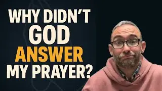 Why God Doesn&rsquo;t Answer Our Prayers | 9 Biblical Reasons from Scripture
