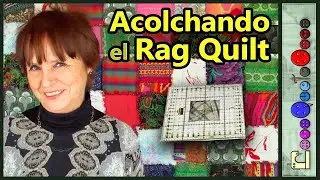 Acolchamos el Rag Quilt [Tutorial]