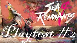 SoR#2 Sea Of Remnants Playtest Gameplay NO COMMENTARY NO BG MUSIC