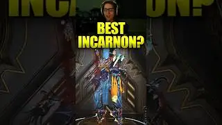 Best Warframe Incarnons?