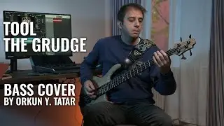 Tool - The Grudge - Bass Cover - Orkun Y. Tatar