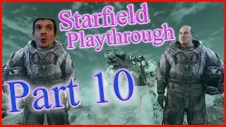 Starfield Playthrough - Part 10