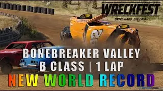 WRECKFEST | Bonebreaker Valley | B-Class (1 Lap) [WR]