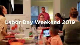 Labor Day Weekend 2019